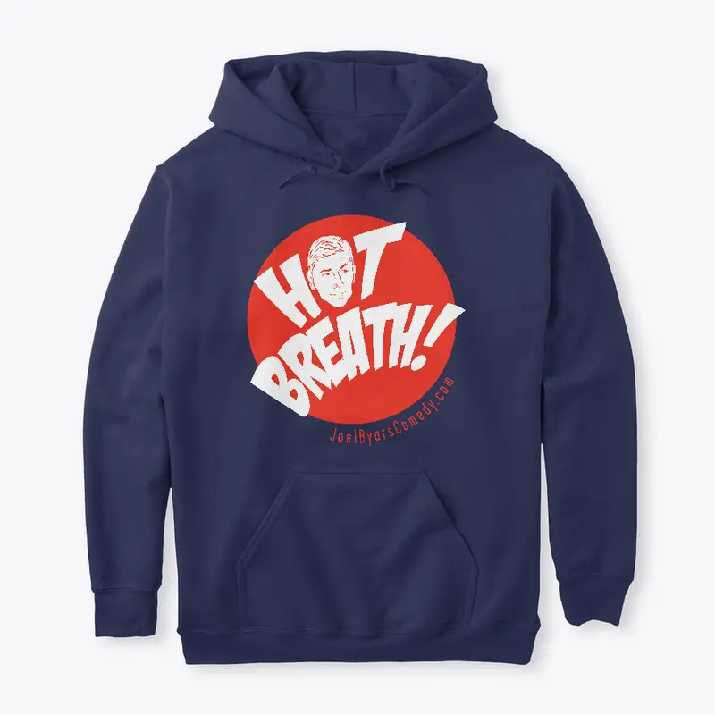 The Hot Breath! Hoodie