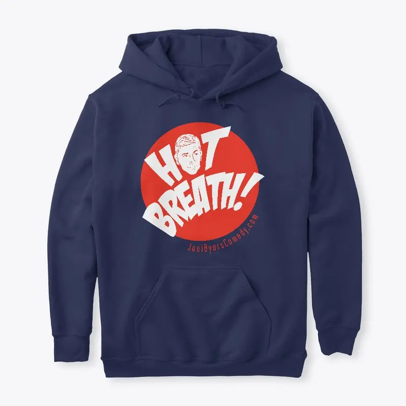 The Hot Breath! Hoodie